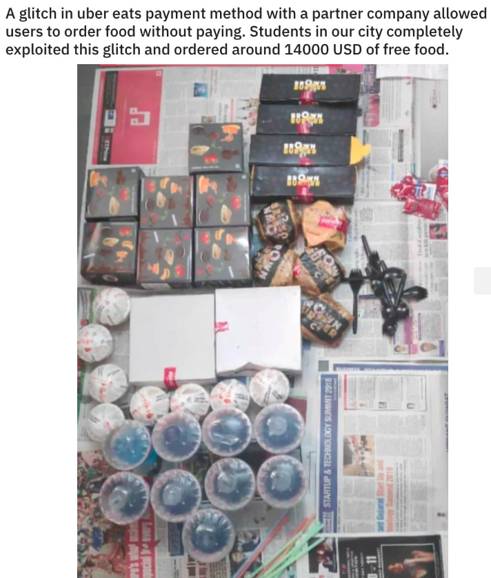 Reddit post by u/luciferous22: 'A glitch in uber eats payment method with a partner company allowed users to order food without paying. Students in our city completely exploited this glitch and ordered around 14000 USD of free food.'